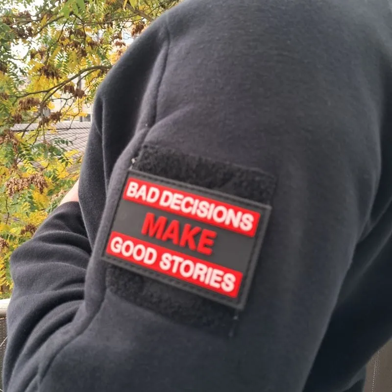 Bad Decisions make Good Stories Rubber Patch (8 x 5 cm)